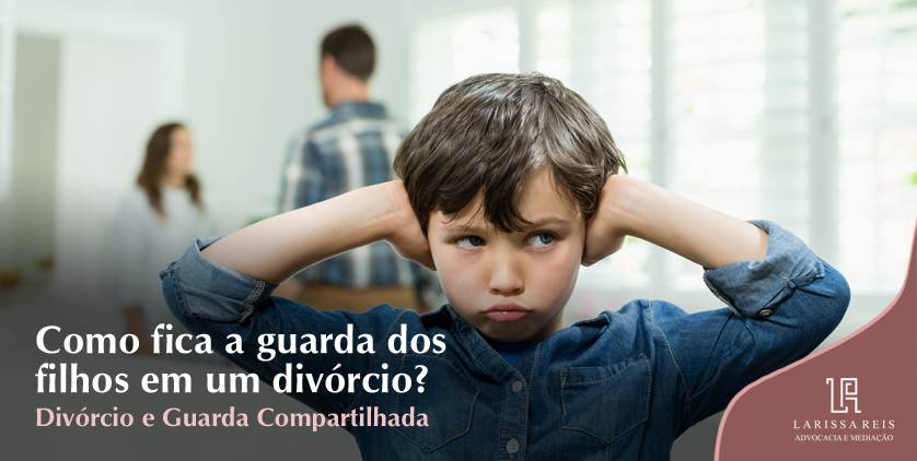 Como fica a guarda dos filhos em um divórcio?