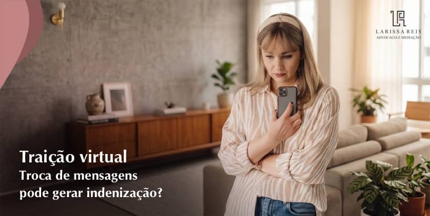 Traição virtual: troca de mensagens pode gerar indenização?